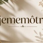 Jememôtre: Why Everyone Is Curious About This Unique Term