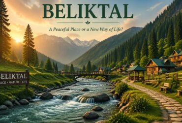 Beliktal: A Peaceful Place or a New Way of Life?