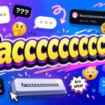 faccccccccccccc: Why This Random Word Is Getting So Much Attention