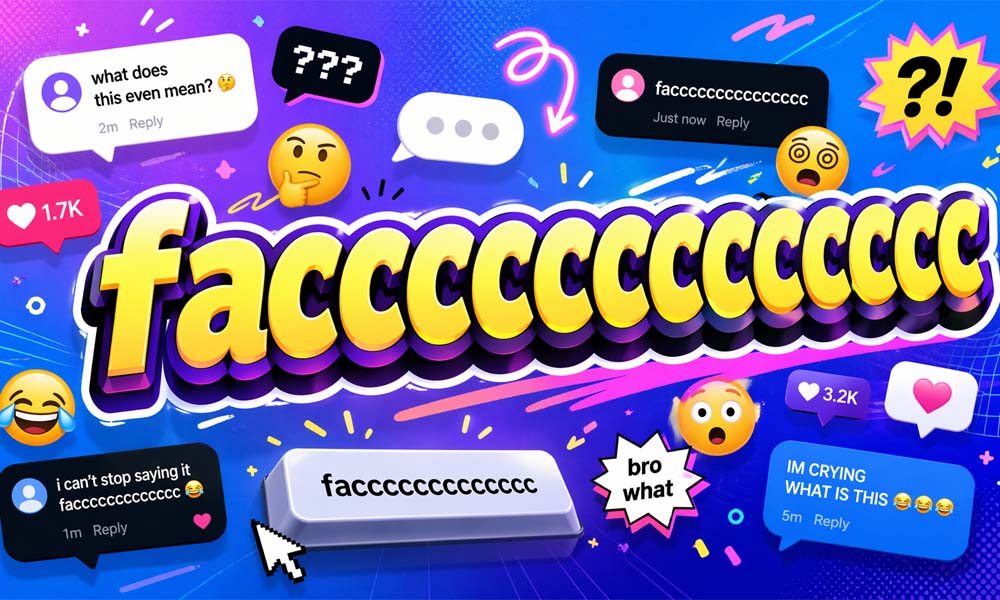 faccccccccccccc: Why This Random Word Is Getting So Much Attention