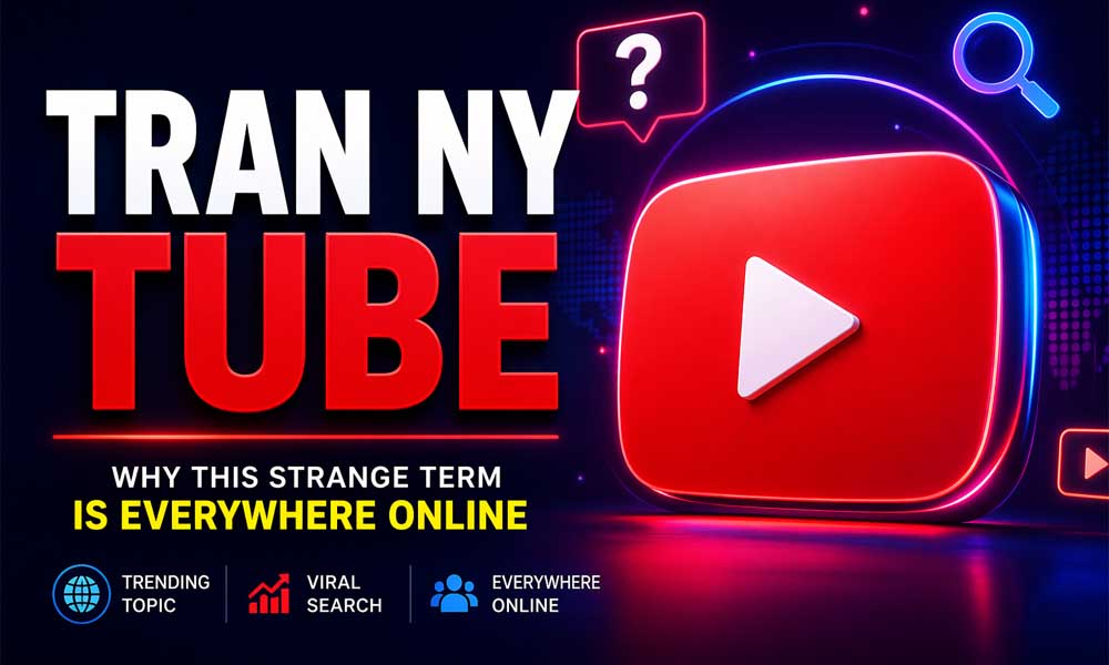 Tran Ny Tube: Why This Strange Term Is Everywhere Online
