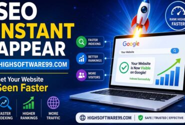 Seo Instant Appear HighSoftware99.com: How to Get Your Website Seen Faster