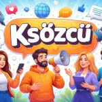 Ksözcü: The Real Meaning Behind This Trending Word