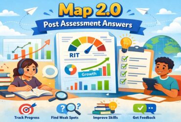 Map 2.0 Post Assessment Answers: What You Really Need to Know