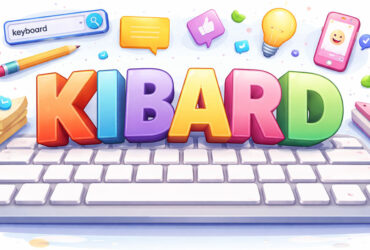 Kibard: Why This Small Typo Is Showing Up Everywhere