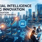 The Rise of AI in Finance: Transforming Innovation and Operational Efficiency