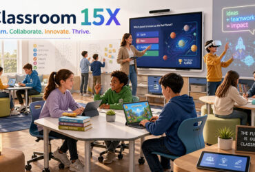Classroom 15X: Why Students and Teachers Are Talking About It