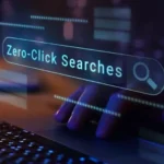 How Zero-Click Search Is Changing the Way Brands Get Discovered Online