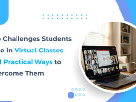 Top Challenges Students Face in Virtual Classes and Practical Ways to Overcome Them