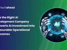 How the Right AI Development Company Converts AI Investment Into Measurable Operational Outcomes 