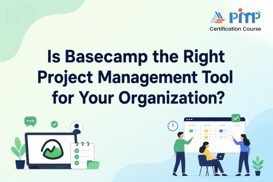 Is Basecamp the Right Project Management Tool for Your Organization?