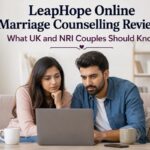 LeapHope Online Marriage Counselling Review: What UK and NRI Couples Should Know